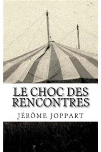 Le choc des rencontres