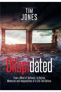 Dilapidated