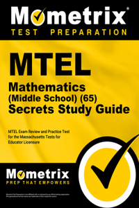 MTEL Mathematics (Middle School) (65) Secrets Study Guide