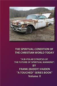 Spiritual Condition of the Christian World Today Book II Standard Edition