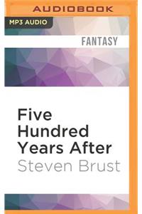 Five Hundred Years After
