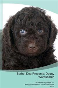 Barbet Dog Presents