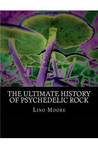 Ultimate History of Psychedelic Rock