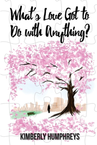 What's Love Got to do with Anything?