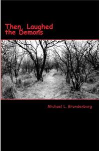 Then, Laughed the Demons