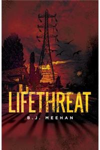 Lifethreat