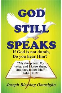 God Still Speaks