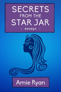 Secrets From The Star Jar