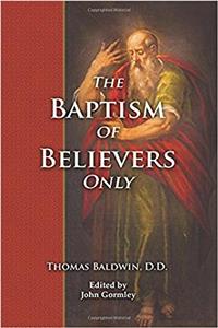 The Baptism of Believers Only