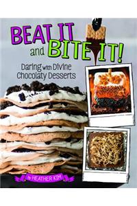 Beat It and Bite It!
