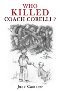 Who Killed Coach Corelli?
