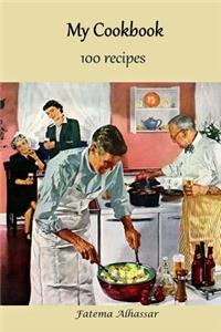 My Cookbook 100 recipes