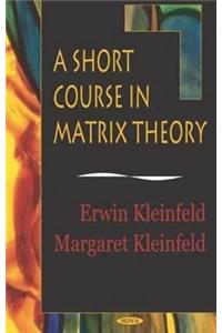 Short Course in Matrix Theory