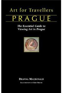 Art for Travellers Prague: The Essential Guide to Viewing Art in Prague