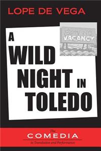 A Wild Night in Toledo