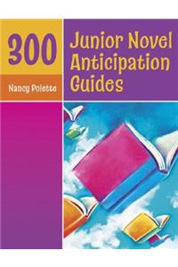 300 Junior Novel Anticipation Guides
