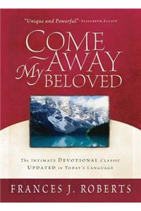 Come Away My Beloved