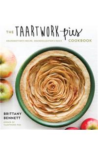The Taartwork Pies Cookbook