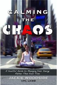 Calming the Chaos
