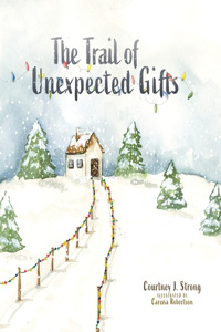 Trail of Unexpected Gifts