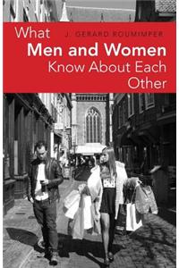 What Men and Women Know about Each Other