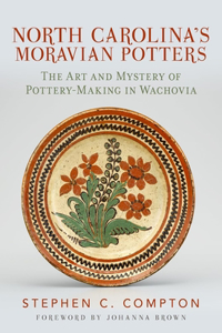 North Carolina's Moravian Potters