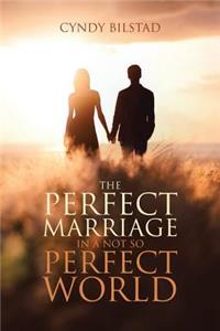 The Perfect Marriage