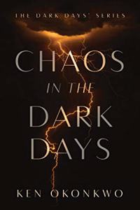 Chaos in the Dark Days