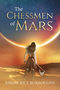 Chessmen of Mars (Annotated)