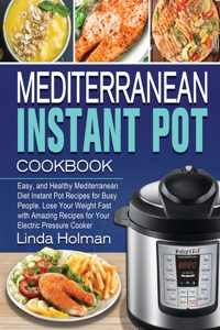 Mediterranean Instant Pot Cookbook