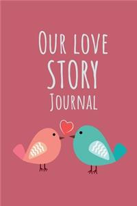 Our Love Story Journal