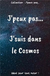 J'peux pas... J'suis dans le Cosmos