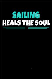 Sailing Heals The Soul