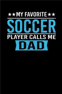 My Favorite Soccer Player Calls Me Dad