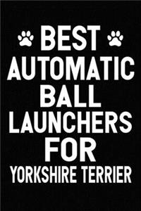 Best Automatic Ball Launchers For Yorkshire Terrier