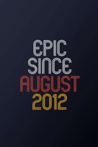 Epic Since August 2012