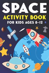 Space Activity Book for Kids Ages 8-12
