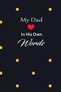 My Dad in his own words