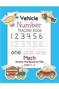 Vehicle Number Tracing Book Math Activity Workbook for Kids Ages 2-5