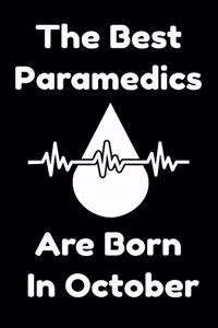The Best Paramedics Are Born In October