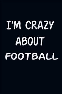 I'am CRAZY ABOUT FOOTBALL