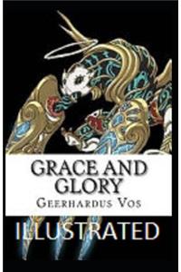 Grace and Glory Illustrated