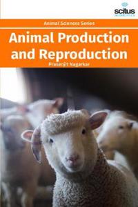 Animal Production and Reproduction