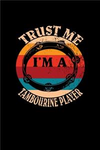 Trust Me I'm A Tambourine Player