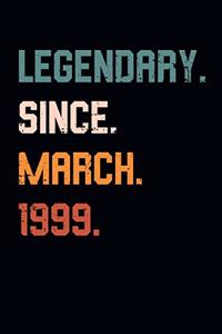 Blank Lined Journal, Notebook, Diary, Planner - Legendary Since March 1999 - 20th Birthday Gift For 20 Years Old Men and Women born in March