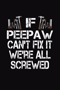 If Peepaw Can't Fix We're All Screwed