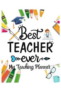 Best Teacher Ever My Teaching Planner