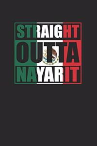 Straight Outta Nayarit 120 Page Notebook Lined Journal for Mexican Pride