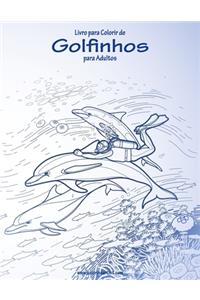 Livro para Colorir de Golfinhos para Adultos