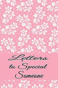 Letters to Special Someone